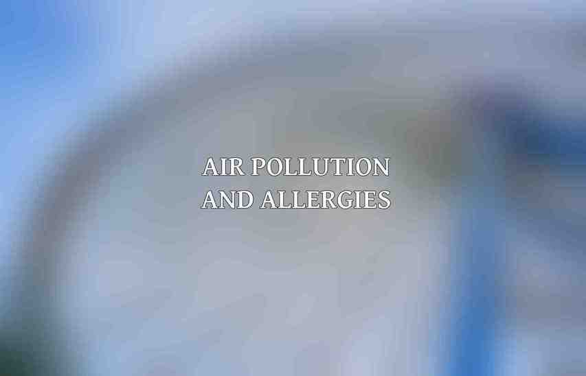 Air Pollution and Allergies