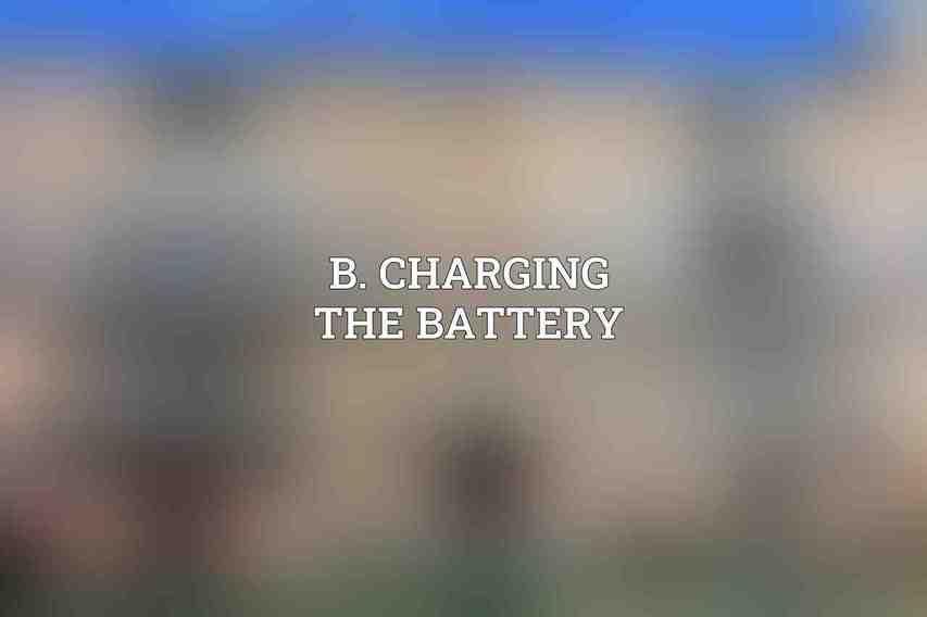 B. Charging the Battery
