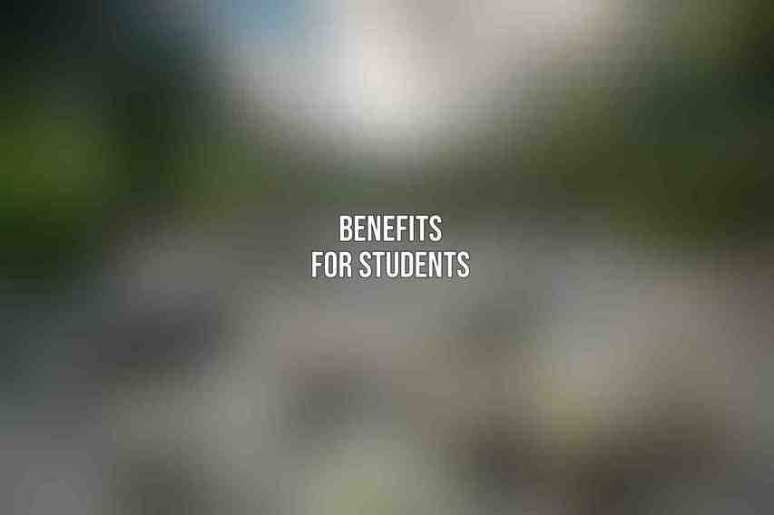 Benefits for Students:
