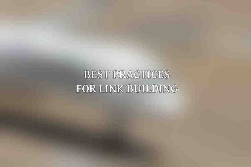 Best Practices for Link Building