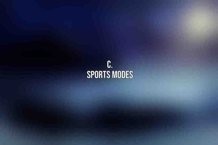 C. Sports Modes