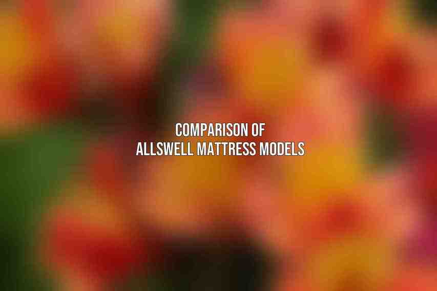 Comparison of Allswell Mattress Models