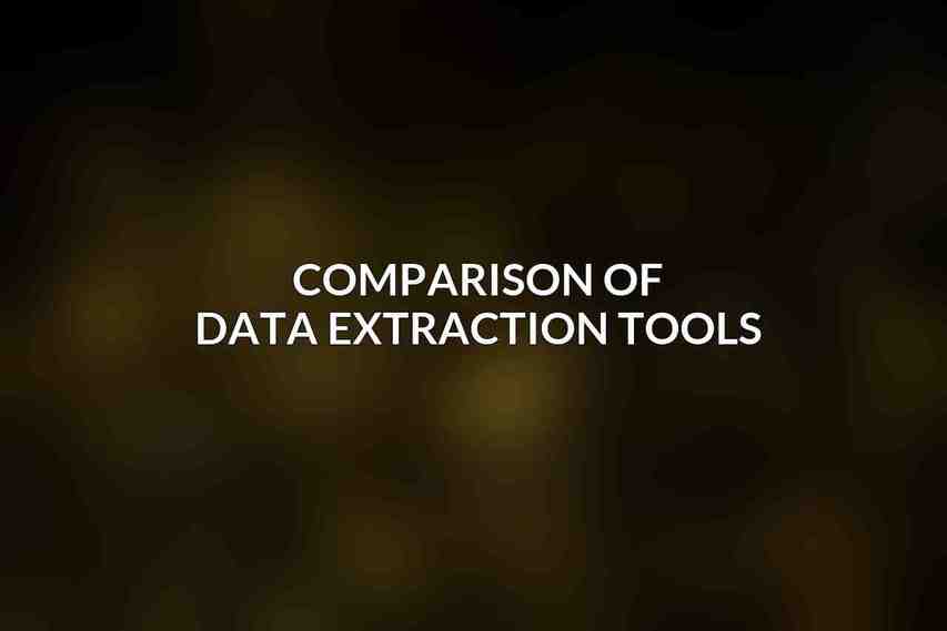 Comparison of Data Extraction Tools