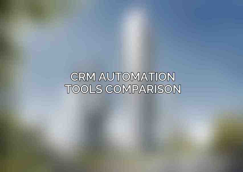 CRM Automation Tools Comparison