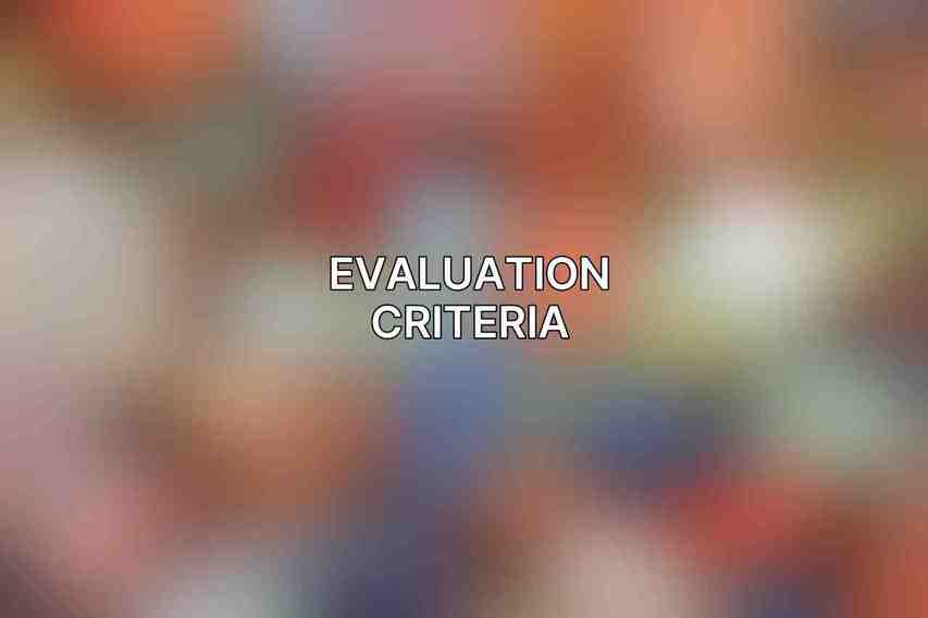 Evaluation Criteria