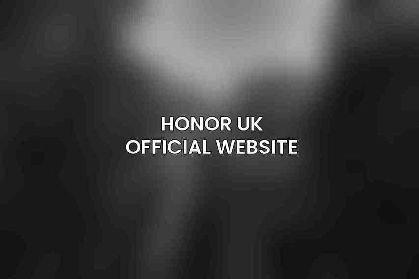 Honor UK Official Website