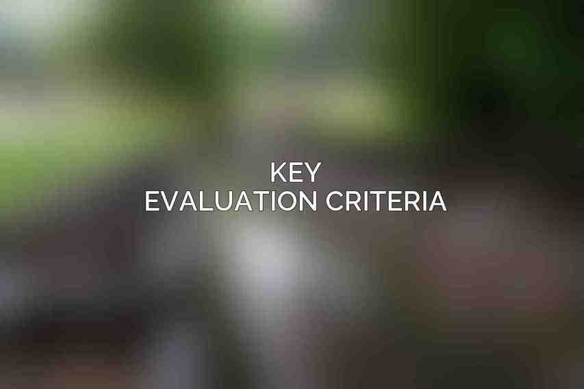 Key Evaluation Criteria