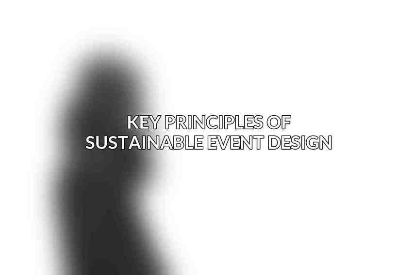 Key Principles of Sustainable Event Design