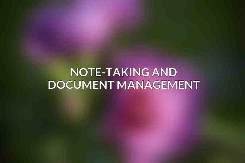 Note-Taking and Document Management