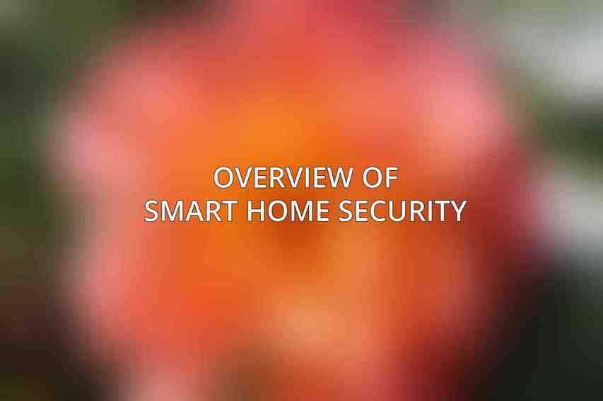 Overview of Smart Home Security