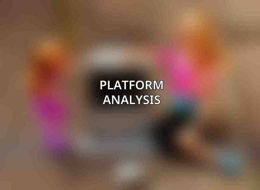 Platform Analysis