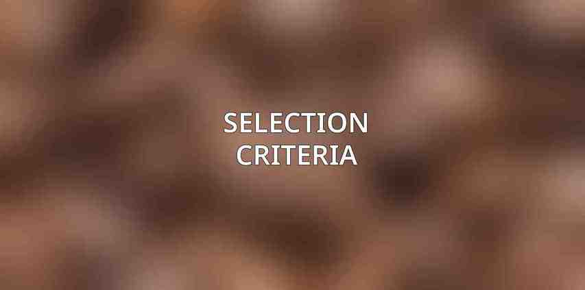 Selection Criteria