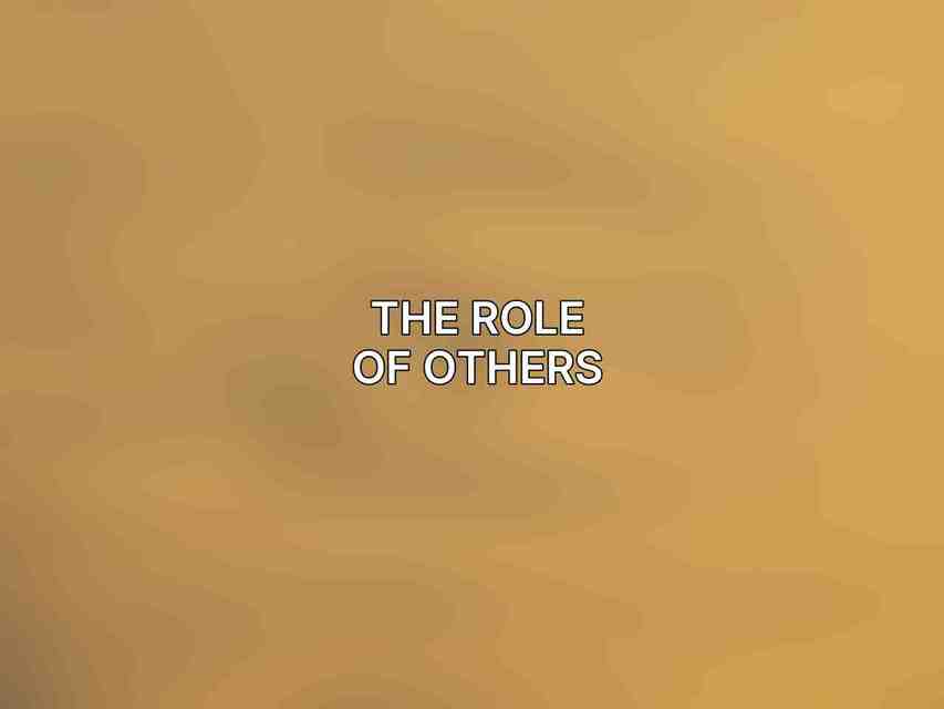 The Role of Others