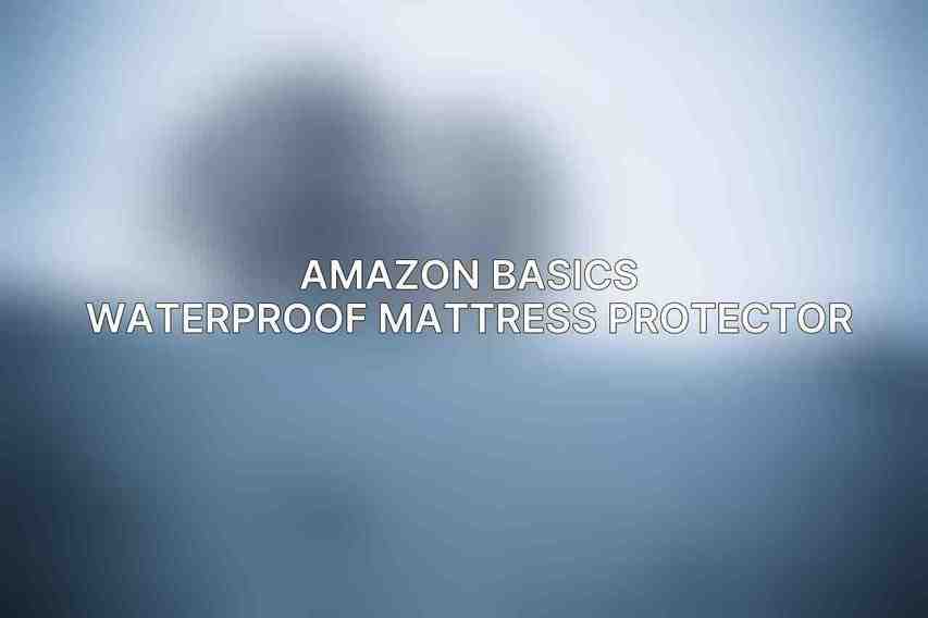 Amazon Basics Waterproof Mattress Protector