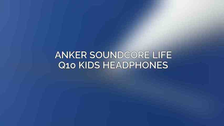 Anker Soundcore Life Q10 Kids Headphones