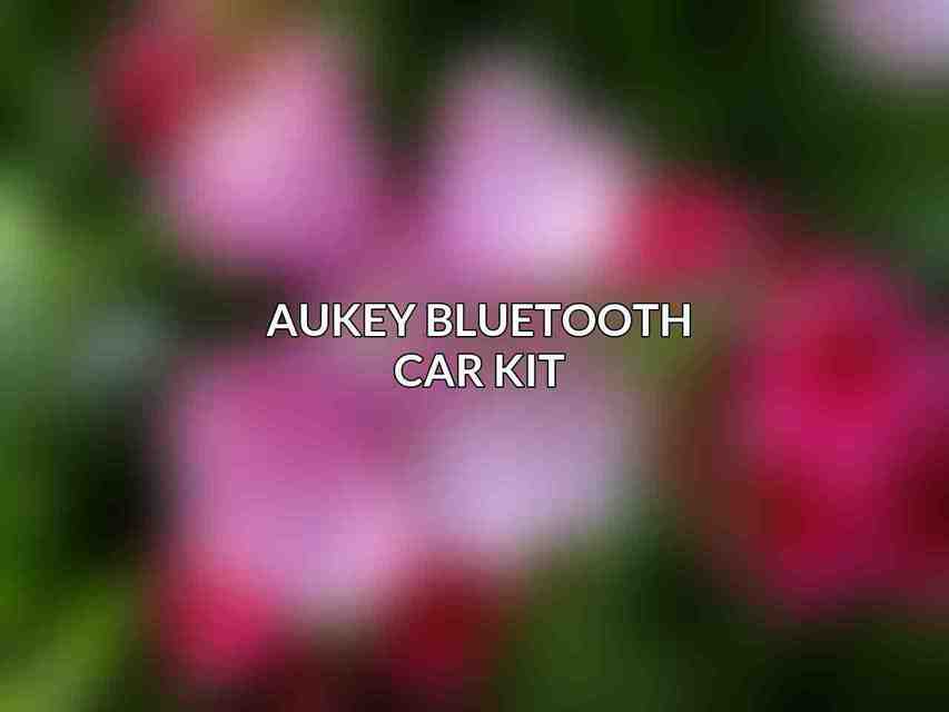 Aukey Bluetooth Car Kit