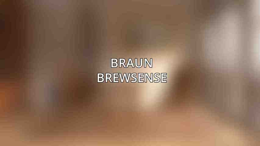 Braun BrewSense