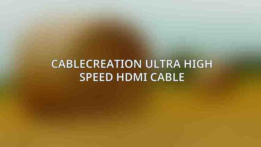CableCreation Ultra High Speed HDMI Cable