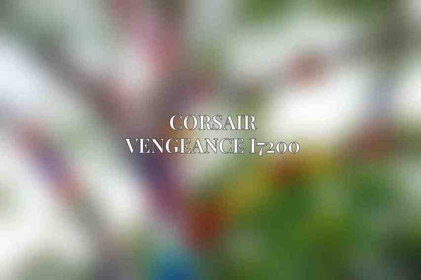 Corsair Vengeance i7200