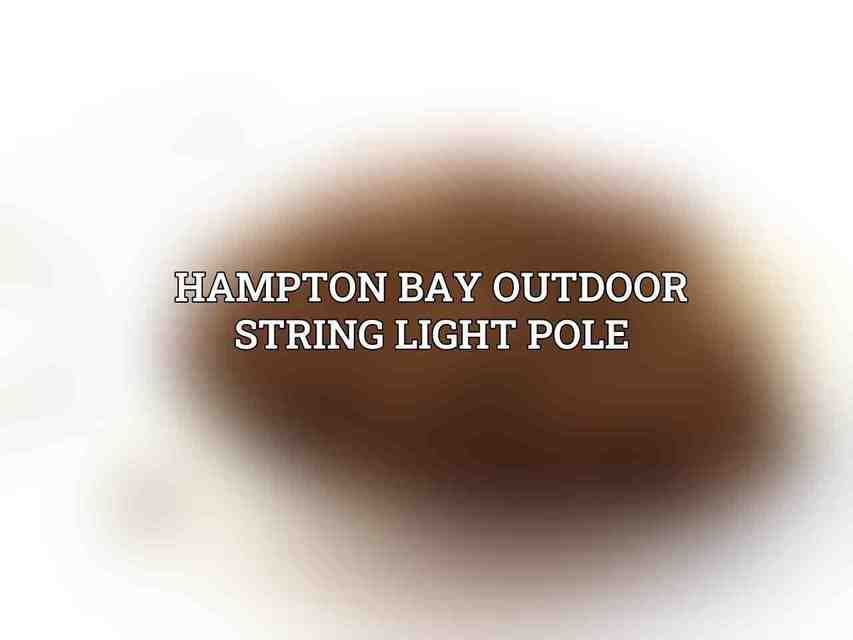 Hampton Bay Outdoor String Light Pole