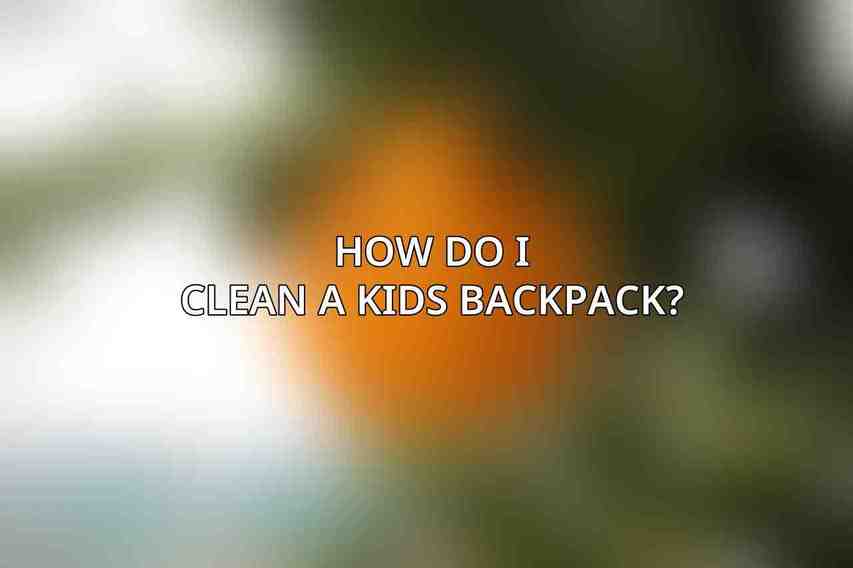 How do I clean a kids backpack?