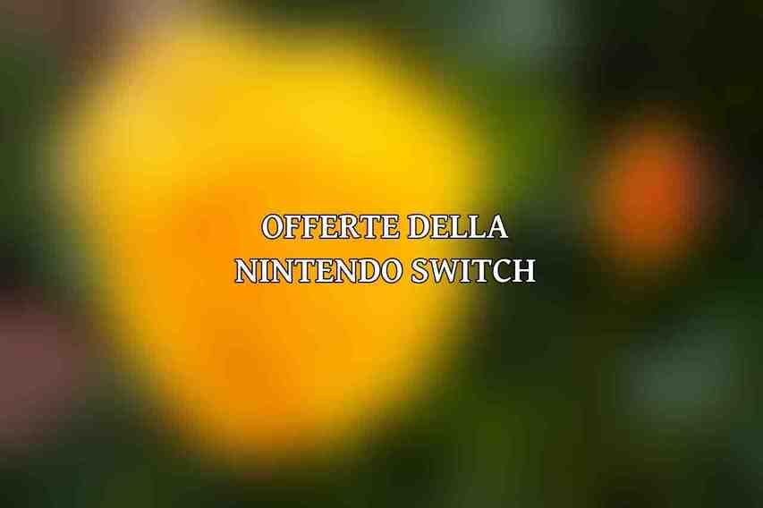 Offerte della Nintendo Switch