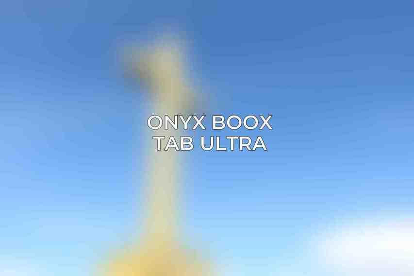 Onyx Boox Tab Ultra