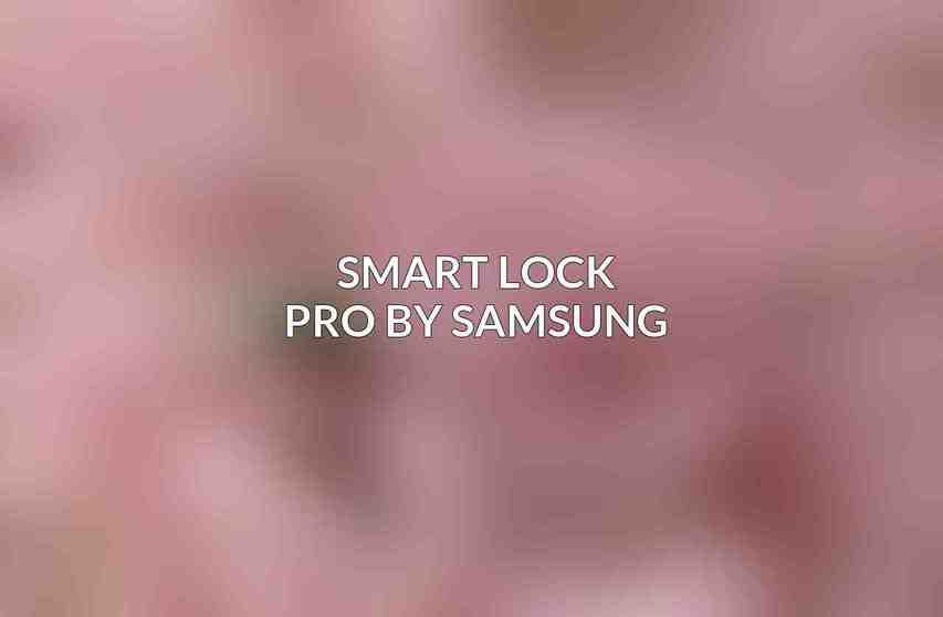 Smart Lock Pro by Samsung