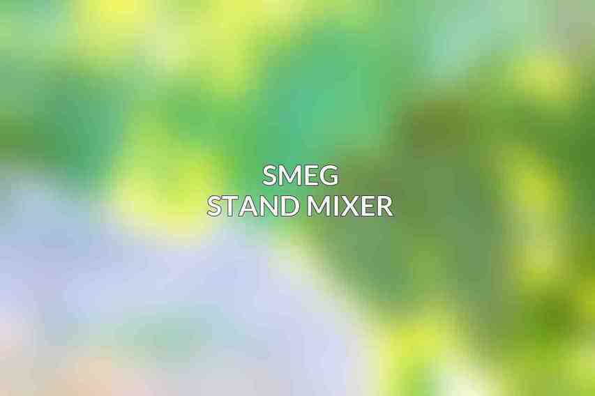 Smeg Stand Mixer