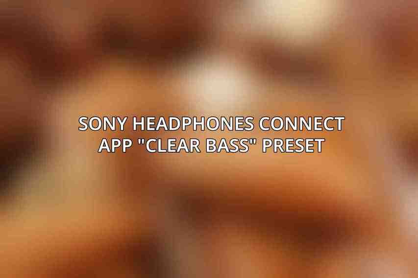 Sony Headphones Connect App 