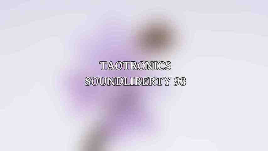 TaoTronics SoundLiberty 93