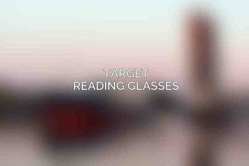 Target Reading Glasses