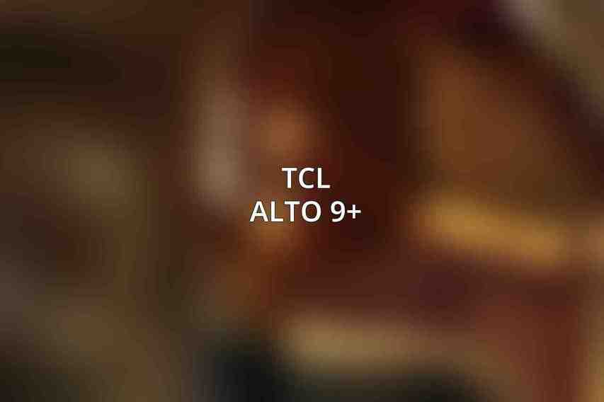 TCL Alto 9+