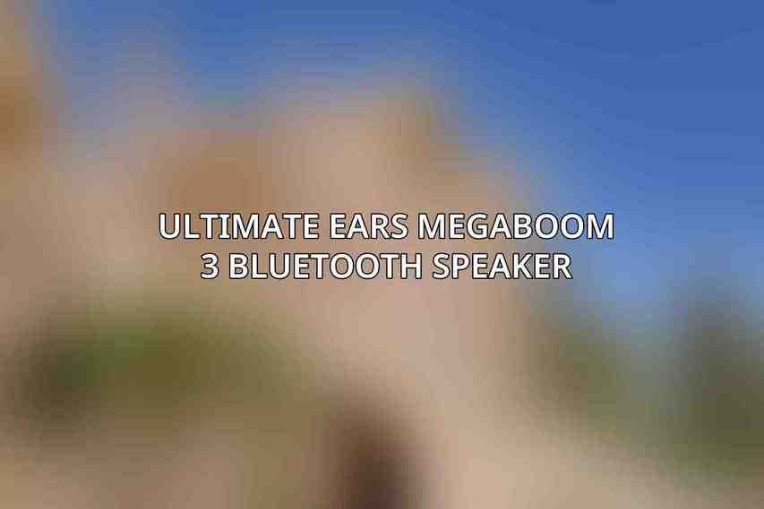 Ultimate Ears Megaboom 3 Bluetooth Speaker