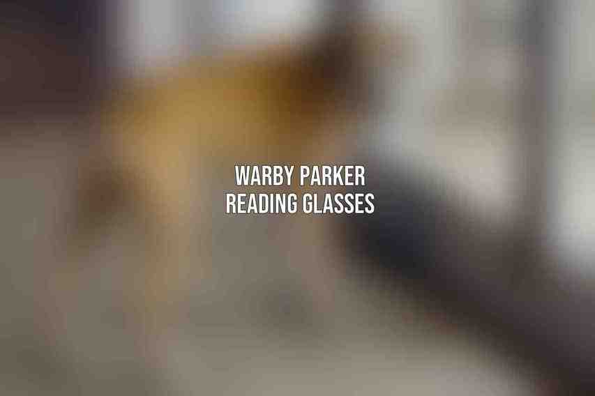 Warby Parker Reading Glasses