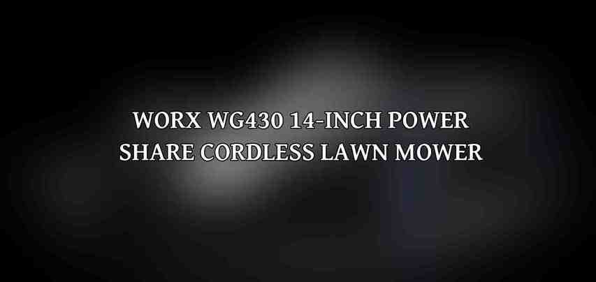 Worx WG430 14-Inch Power Share Cordless Lawn Mower