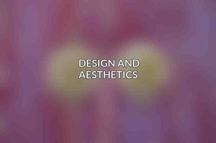 Design and Aesthetics 