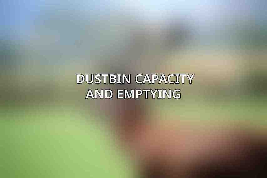 Dustbin Capacity and Emptying 